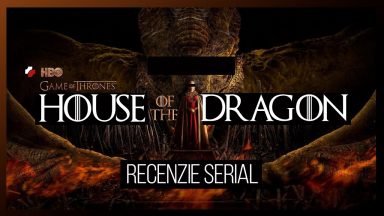 House of the Dragon - Recenzie Serial S1