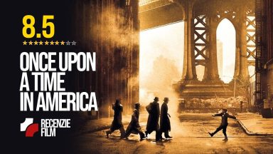 Recenzie Film - Once upon a time in America - Clasice si Recomandate