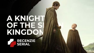 A knight of the Seven Kingdoms - Recenzie Serial S1