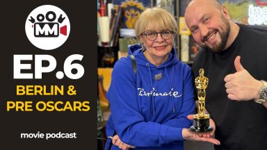 M&M Ep.6 - Pre Oscars, Berlin and more
